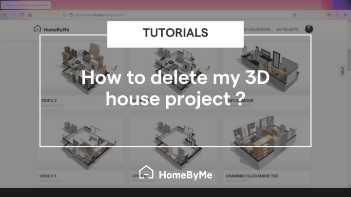 How to delete my 3D house project on HomeByMe ?