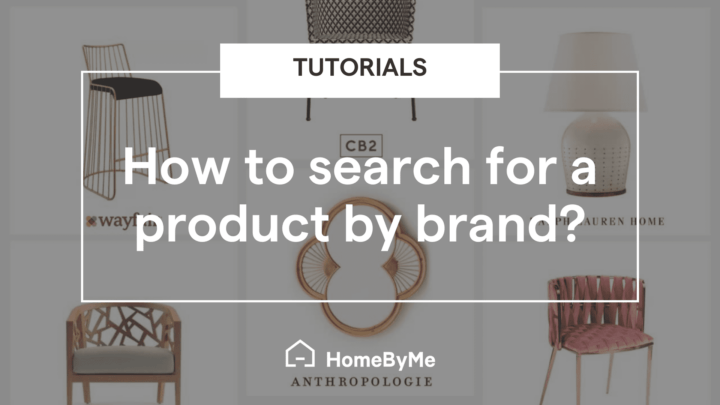 How to search for a product by brand on HomeByMe ?